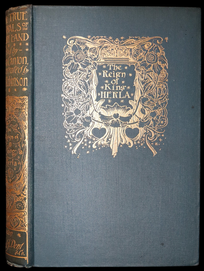 1900 Rare First Edition - The True Annals of Fairy-Land. The Reign of King Herla. Illustrated by Charles Robinson.