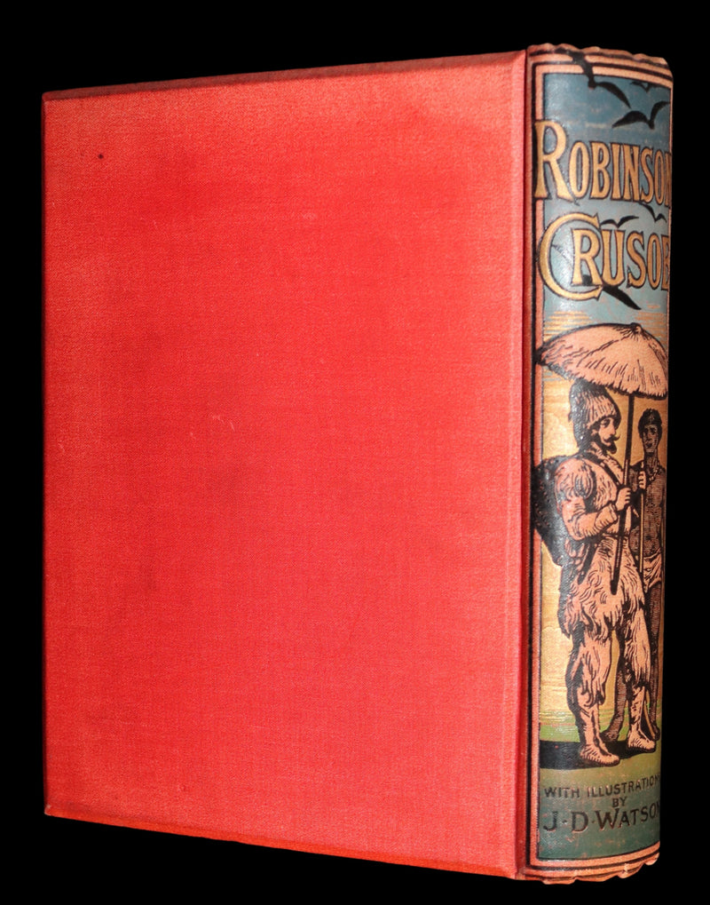 1895 Rare Book - THE LIFE and ADVENTURES OF ROBINSON CRUSOE Illustrated by J. D. Watson.