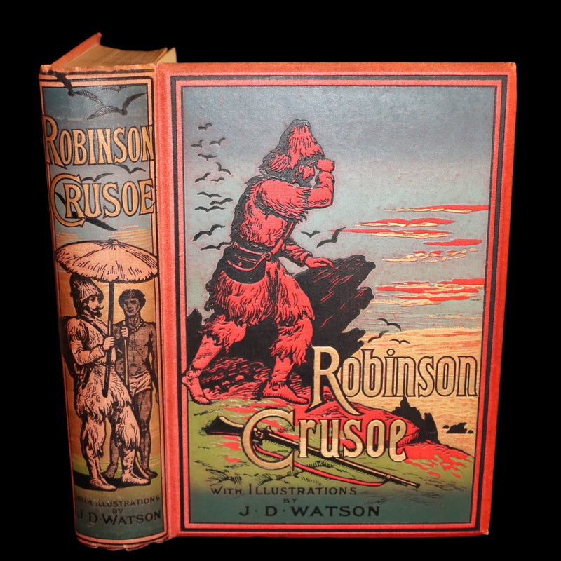 1895 Rare Book - THE LIFE and ADVENTURES OF ROBINSON CRUSOE Illustrated by J. D. Watson.