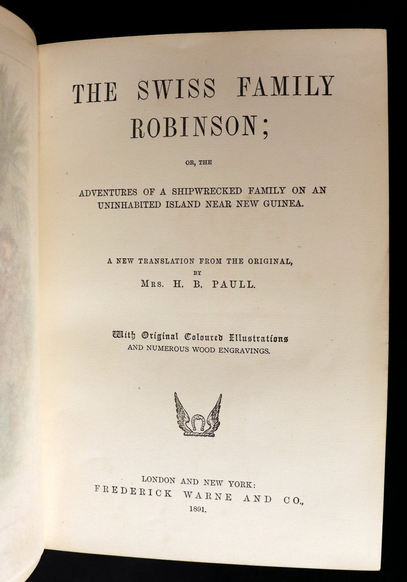 1891 Rare Victorian Book - The Swiss Family Robinson or, The Adventures of a Shipwrecked family on an Uninhabited Island Near new Guinea.