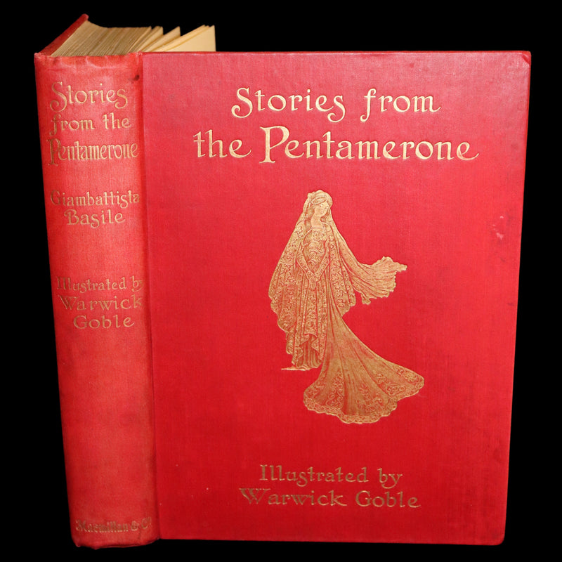 1911 Rare First Edition - STORIES from the PENTAMERONE Illustrated by Warwick GOBLE. Neapolitan Fairy Tale.