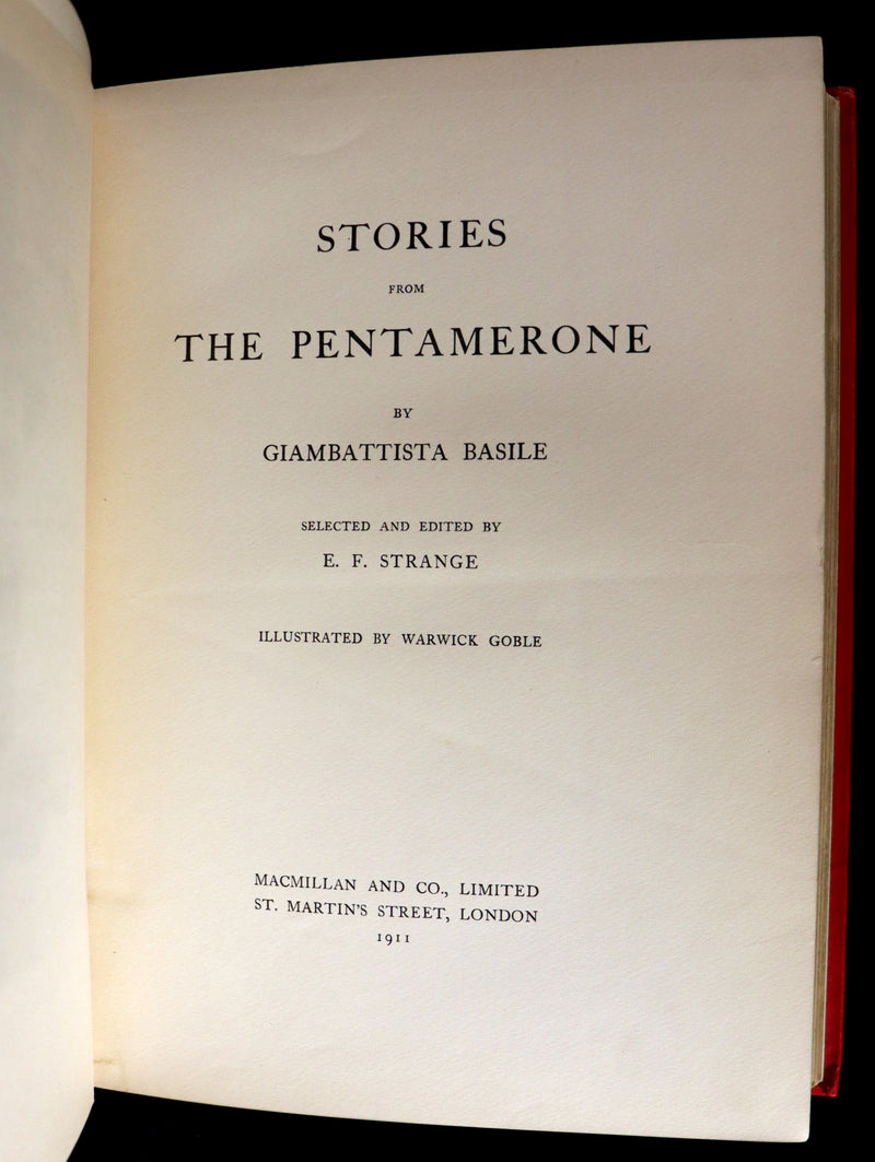 1911 Rare First Edition - STORIES from the PENTAMERONE Illustrated by Warwick GOBLE. Neapolitan Fairy Tale.