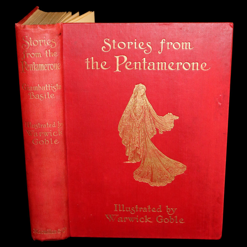 1911 Rare First Edition - STORIES from the PENTAMERONE Illustrated by Warwick GOBLE. Neapolitan Fairy Tale.