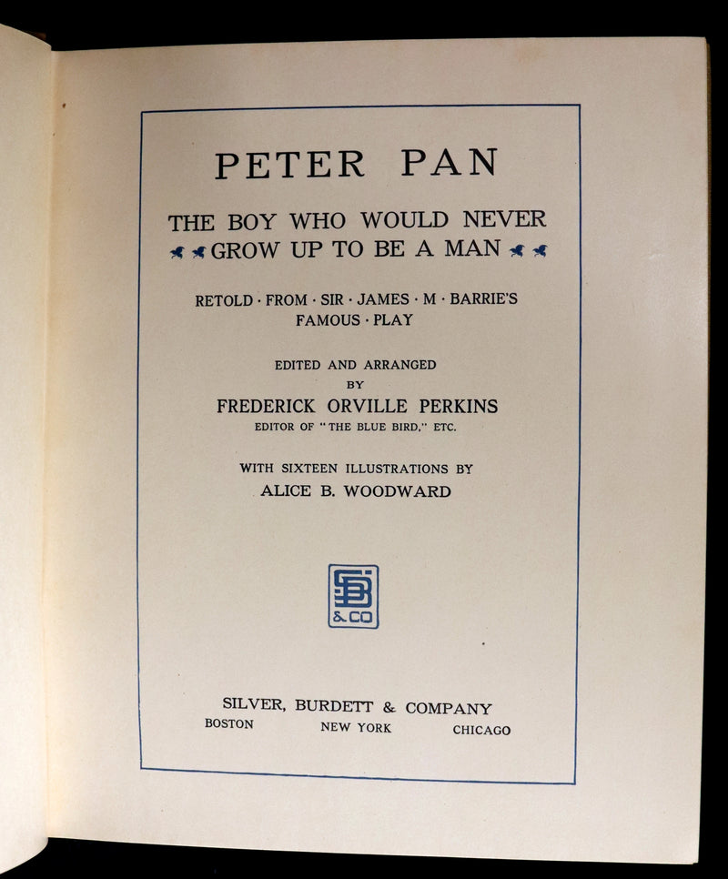 1916 Rare Book - Peter Pan, the Boy Who Would Never Grow Up to Be a Man illustrated by Alice B. Woodward.