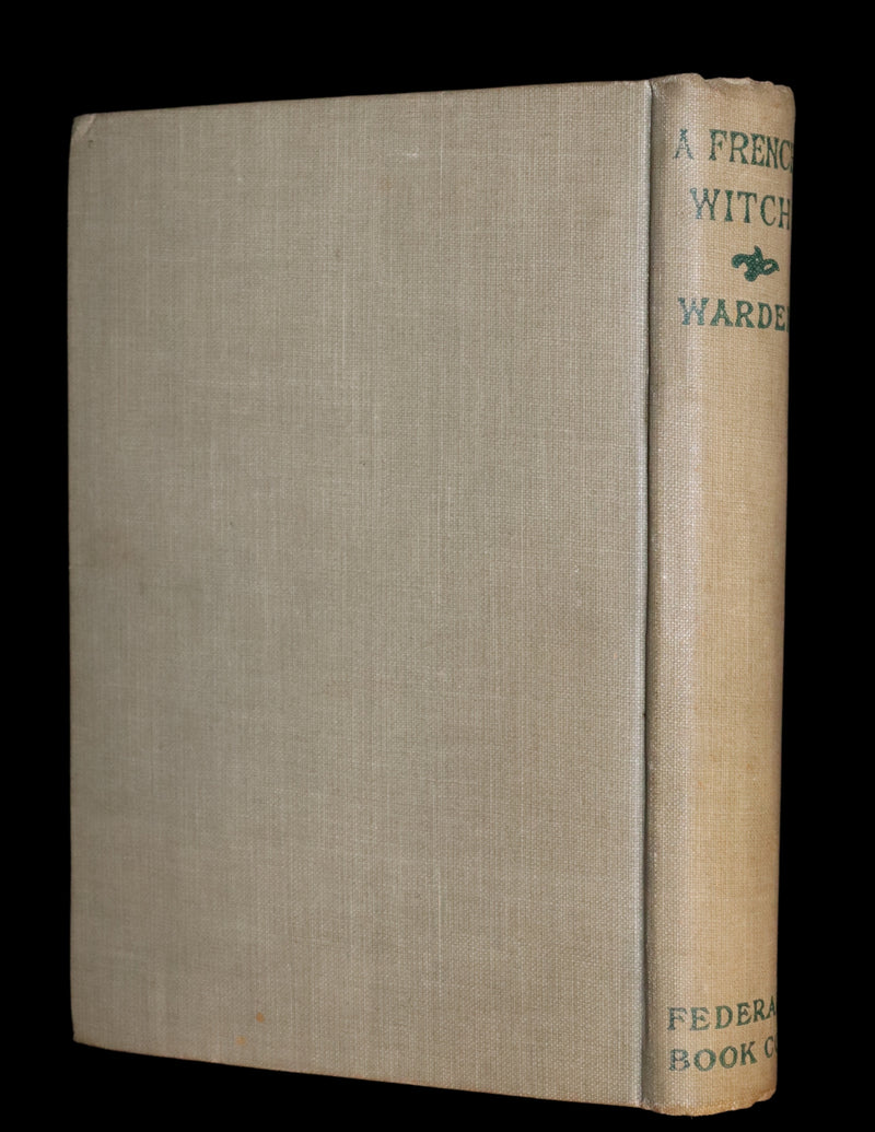 1896 Scarce First Edition - A FRENCH WITCH by Gertrude Warden.