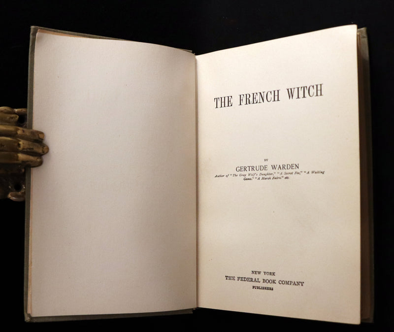 1896 Scarce First Edition - A FRENCH WITCH by Gertrude Warden.