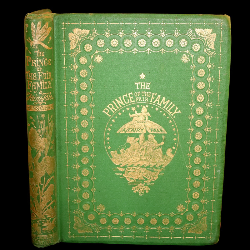 1866 Rare First Edition - The Prince of the Fair Family. A Fairy Tale by Anna Maria Hall.