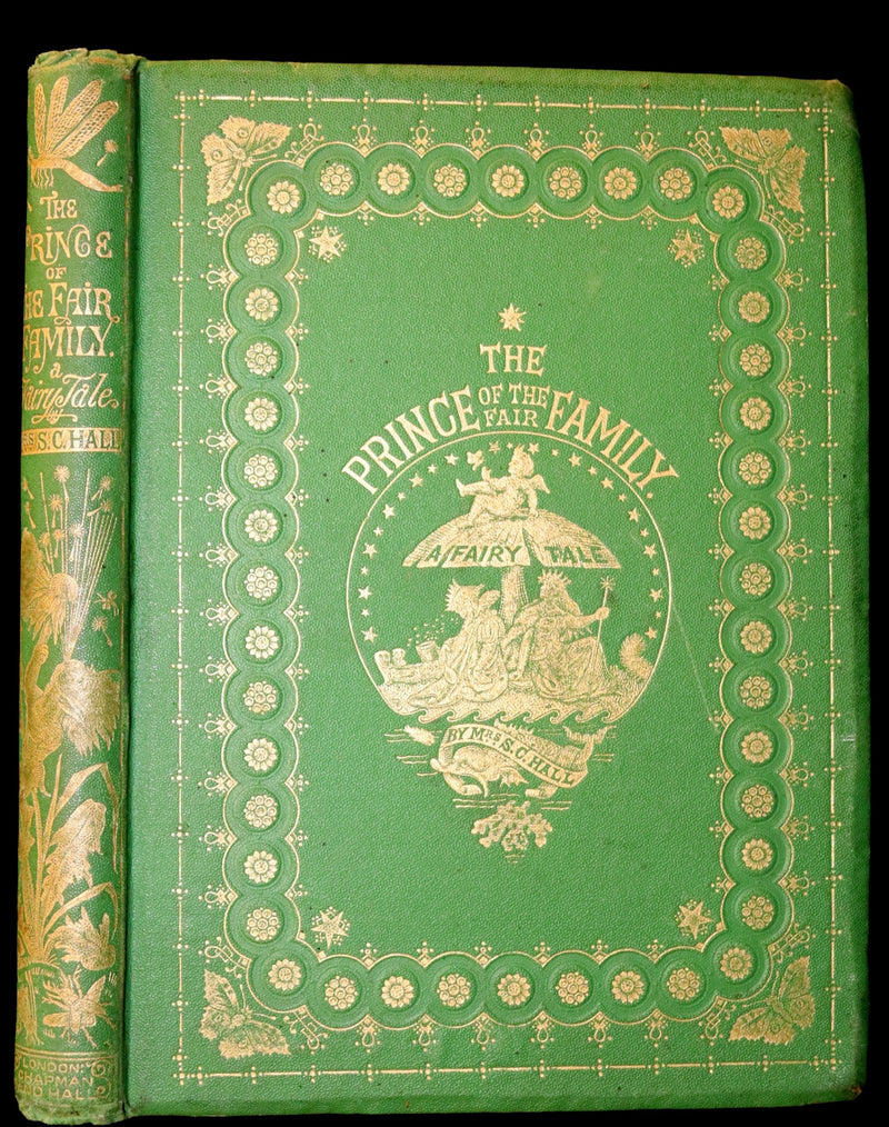 1866 Rare First Edition - The Prince of the Fair Family. A Fairy Tale by Anna Maria Hall.