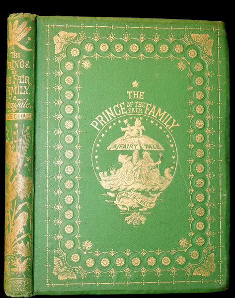 1866 Rare First Edition - The Prince of the Fair Family. A Fairy Tale by Anna Maria Hall.