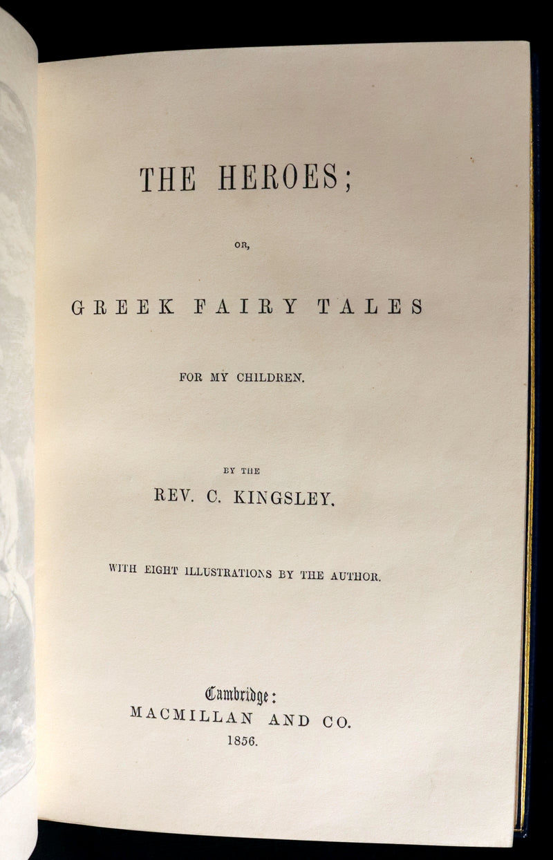 1856 First Edition in a Bayntun Binding - The Heroes or GREEK FAIRY TALES by Charles Kingsley. Illustrated.