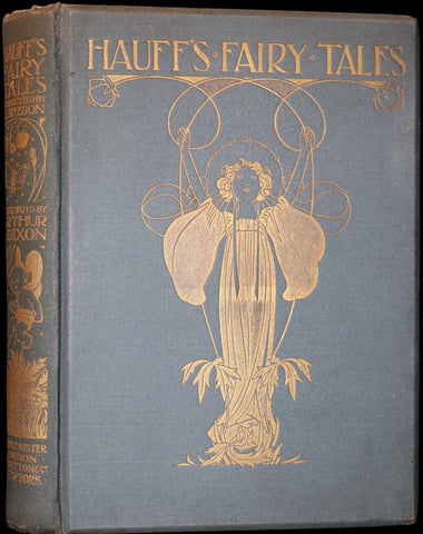 1911 Rare Art Nouveau Book - HAUFF'S Fairy Tales, First illustrated Edition by Arthur A. Dixon.