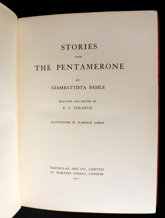 1911 Rare First Edition - STORIES from the PENTAMERONE Illustrated by Warwick GOBLE. Neapolitan Fairy Tale.