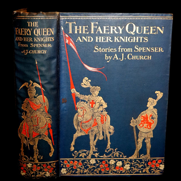 1910 Scarce Book ~ THE FAERY QUEEN and her Knights, Stories from Spencer By A. J. Church. Illustrated.