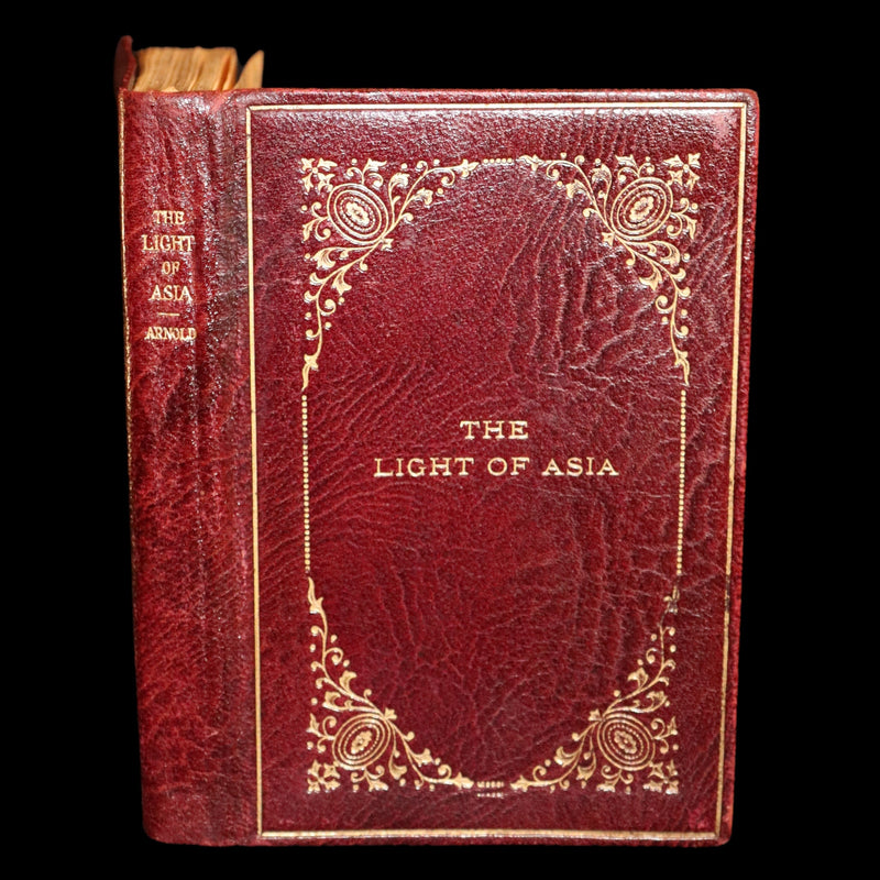 1923 Rare Edition - THE LIGHT OF ASIA or The Great Renunciation. Being The Life and Teaching of Gautama Prince of India and Funder of Buddhism.