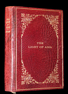 1923 Rare Edition - THE LIGHT OF ASIA or The Great Renunciation. Being The Life and Teaching of Gautama Prince of India and Funder of Buddhism.