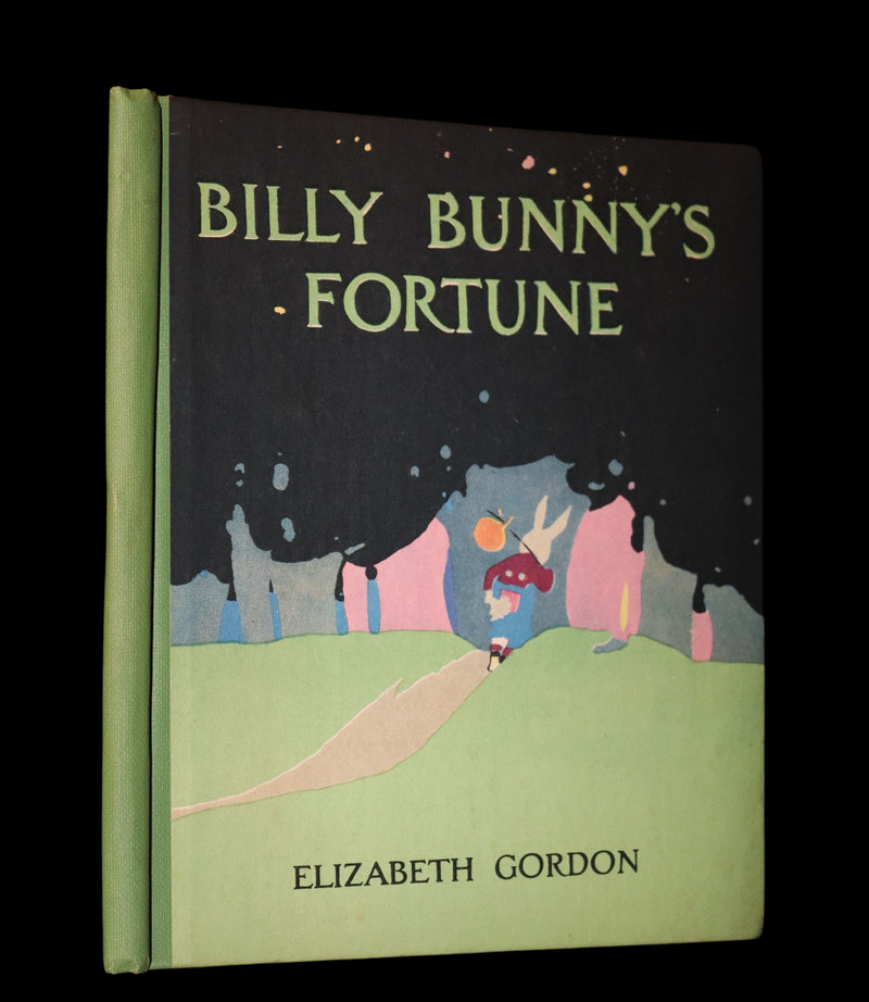 1919 Rare First Edition - BILLY BUNNY'S FORTUNE by Elizabeth Gordon, Illustrated by Maginel Wright Enright.