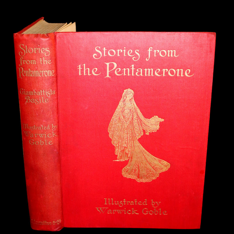 1911 Rare First Edition - STORIES from the PENTAMERONE Illustrated by Warwick GOBLE. Neapolitan Fairy Tale.