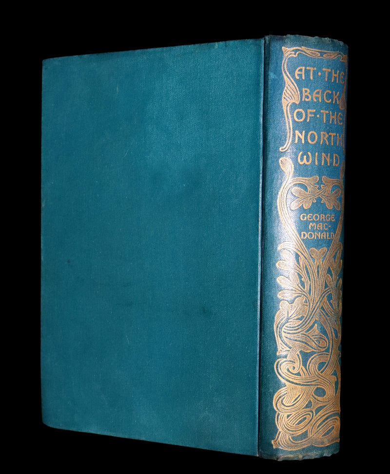 1910 Rare Book - AT THE BACK OF THE NORTH WIND by George MacDonald illustrated by Arthur Hughes.