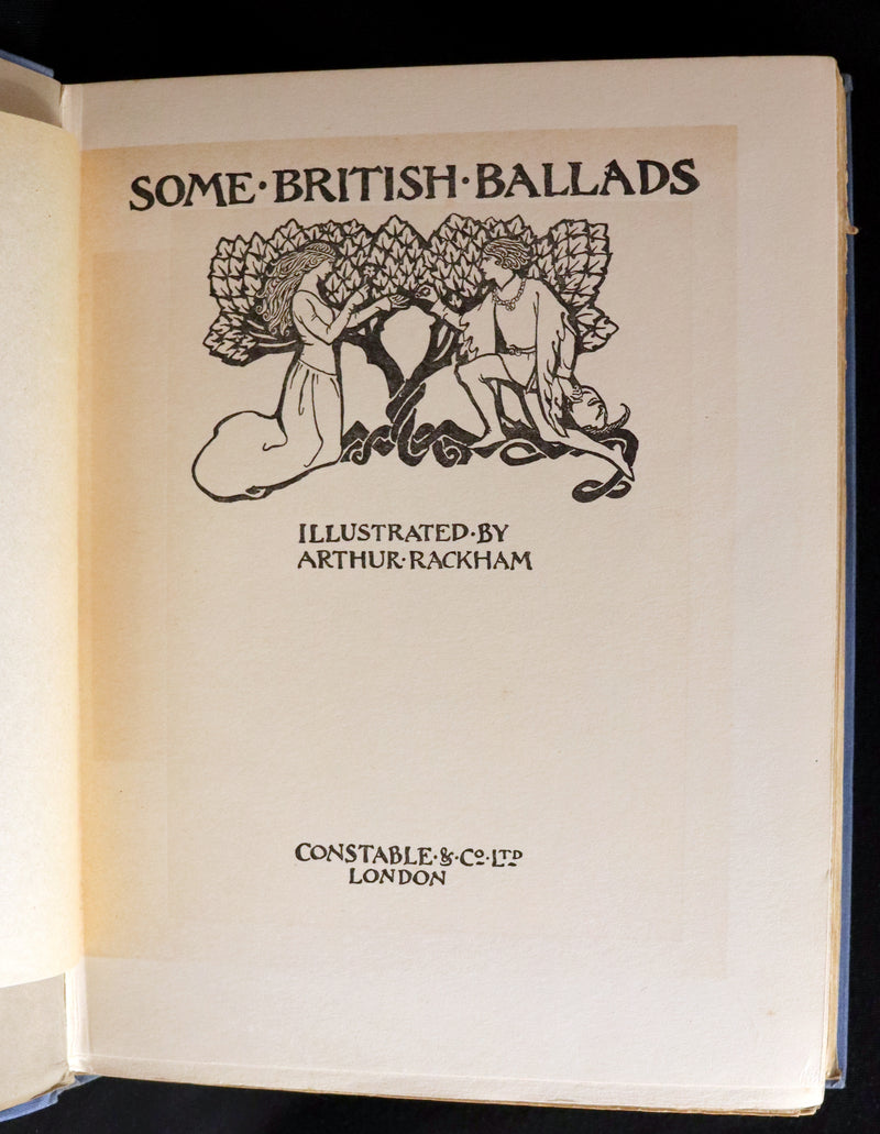 1919 Rare First Edition - Some British Ballads illustrated by Arthur Rackham.