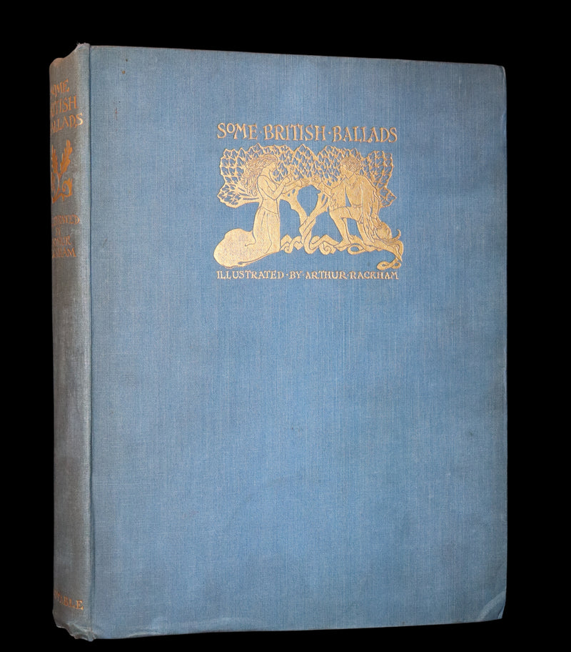 1919 Rare First Edition - Some British Ballads illustrated by Arthur Rackham.