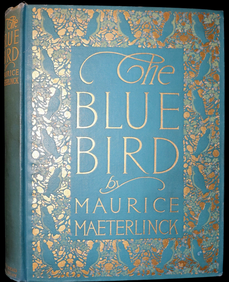 1911 First US Edition - The Blue Bird, A FAIRY Play illustrated by Frederick Cayley Robinson.
