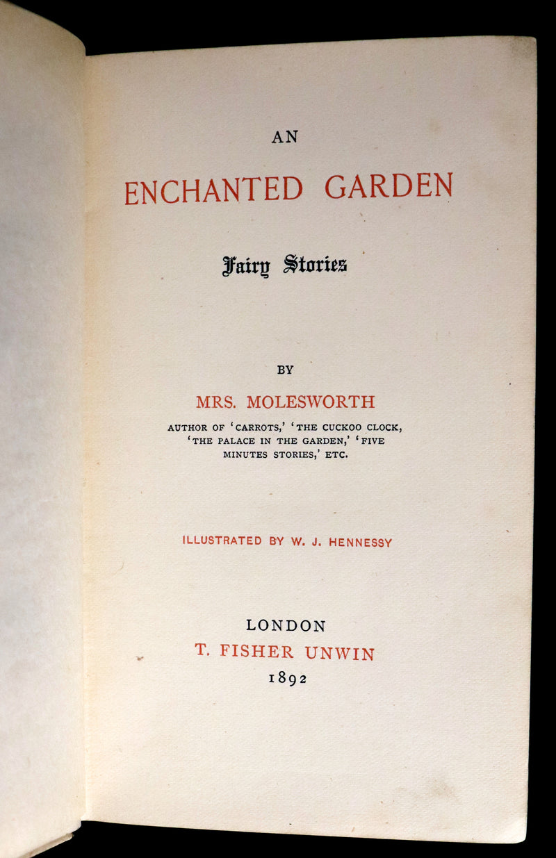 1892 Rare First Edition - AN ENCHANTED GARDEN, Fairy Stories by Mary Louisa Molesworth illustrated by William John Hennessy.