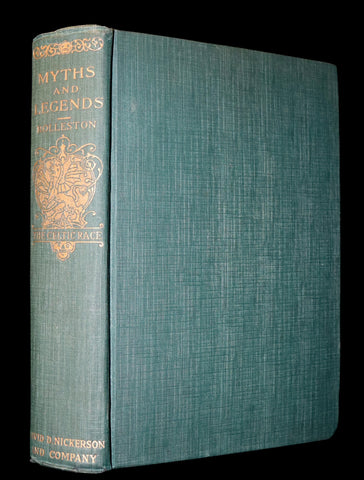 1910 Rare Book - Myths & Legends of the CELTIC Race by Thomas William Hazen Rolleston. Illustrated.
