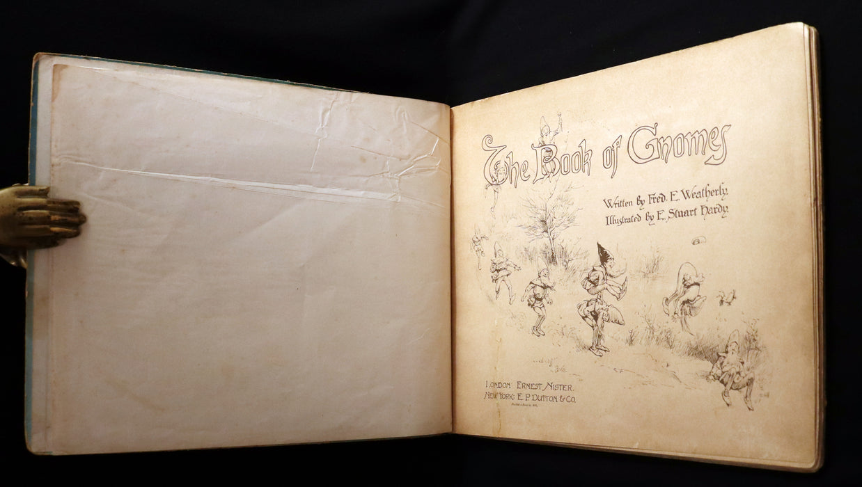 1900 Rare First Edition - THE BOOK OF GNOMES by Fred E. Weatherly, illustrated by Evelyn Stuart Hardy.