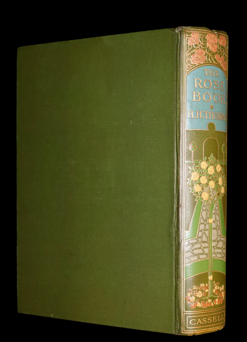 1913 Scarce First Edition - THE ROSE BOOK, A Complete Guide for Amateur Rose Growers by H.H. Thomas.