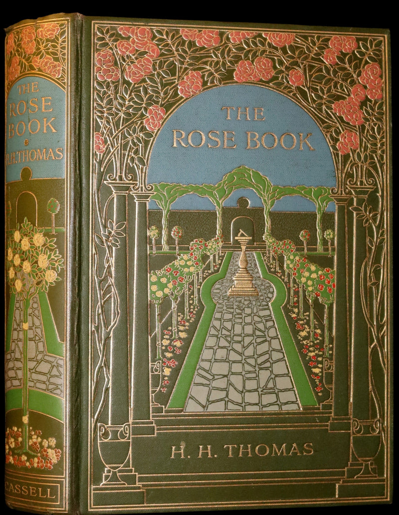 1913 Scarce First Edition - THE ROSE BOOK, A Complete Guide for Amateur Rose Growers by H.H. Thomas.