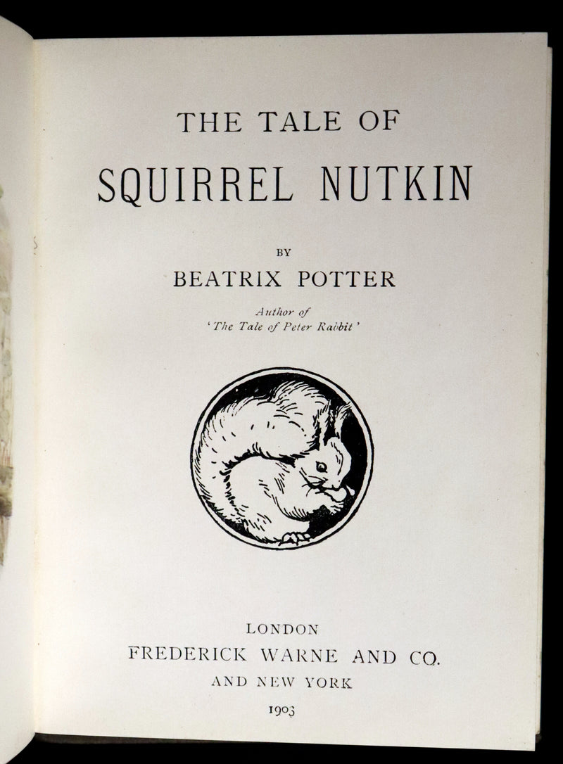 1903 Rare Book - Beatrix Potter - The Tale of Squirrel Nutkin - First Edition, third printing.
