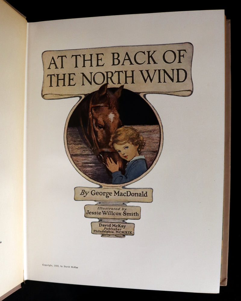 1919 Rare First Edition - AT THE BACK OF THE NORTH WIND, Illustrated by Jessie Willcox Smith.
