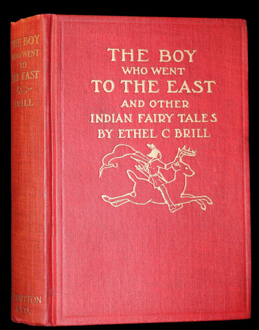 1917 Scarce Iroquois & Algonquin legends of the Great Lakes - The Boy Who Went to the East and other Indian Fairy Tales.