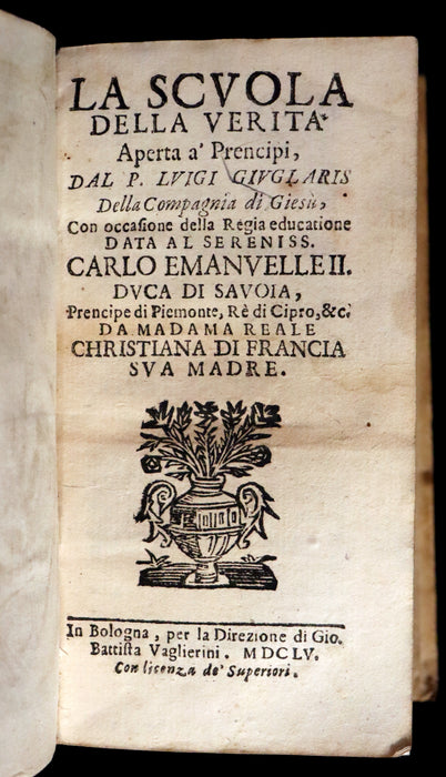 1655 Scarce Italian Vellum Book - The School of Truth - La Scuola della Verità by Luigi Giuglaris.