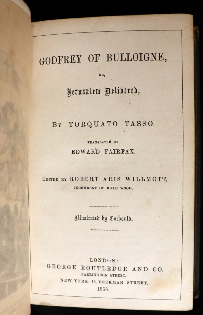1858 Rare Victorian Book - Godfrey of Bulloigne or Jerusalem Delivered by Torquato Tasso. Illustrated.