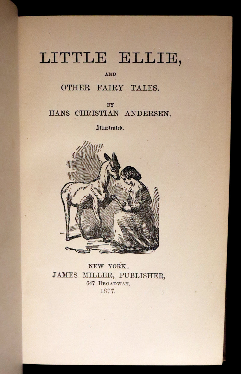 1877 Scarce Edition - Hans Christian Andersen - LITTLE ELLIE and Other Fairy Tales. Illustrated.