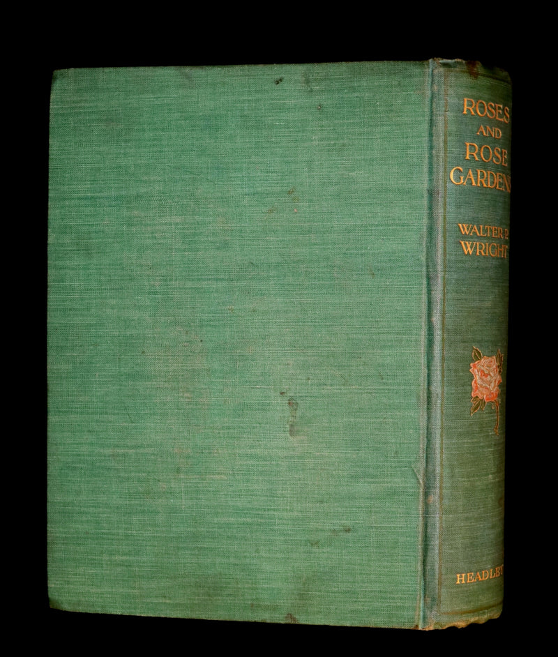 1914 Scarce Gardening Book - ROSES AND ROSE GARDENS by Walter P. Wright.
