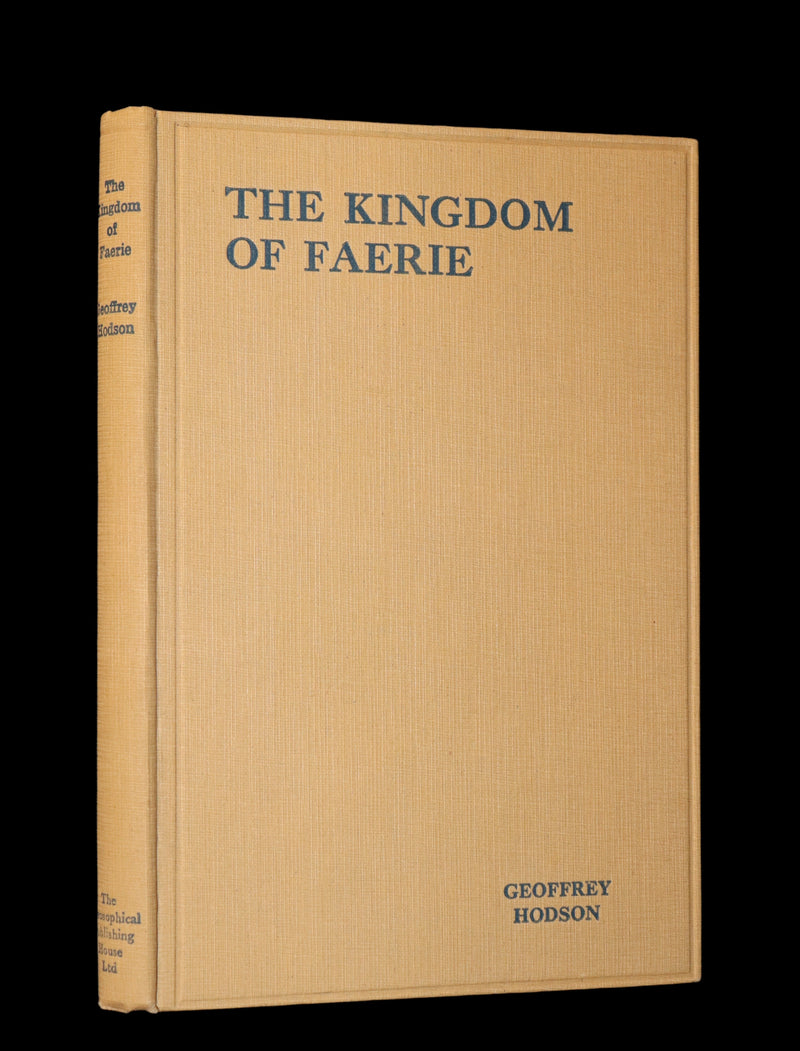 1927 Rare First Edition - THE KINGDOM OF FAERIE (Fairies) by Geoffrey Hodson. Sylphs, Gnome, Deva, Brownies, Mannikins,...