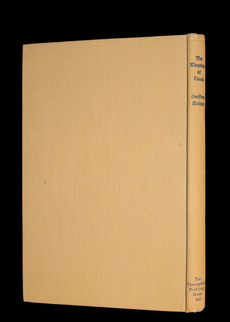 1927 Rare First Edition - THE KINGDOM OF FAERIE (Fairies) by Geoffrey Hodson. Sylphs, Gnome, Deva, Brownies, Mannikins,...