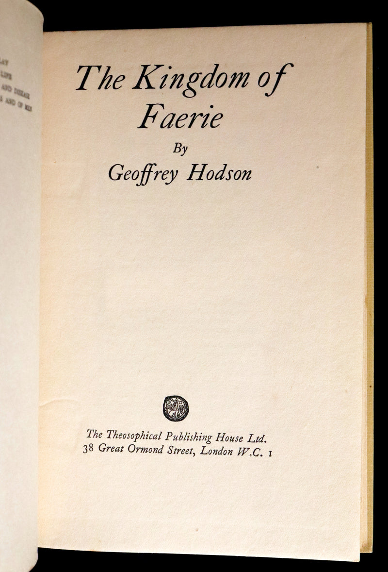 1927 Rare First Edition - THE KINGDOM OF FAERIE (Fairies) by Geoffrey Hodson. Sylphs, Gnome, Deva, Brownies, Mannikins,...