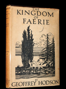 1927 Rare First Edition - THE KINGDOM OF FAERIE (Fairies) by Geoffrey Hodson. Sylphs, Gnome, Deva, Brownies, Mannikins,...