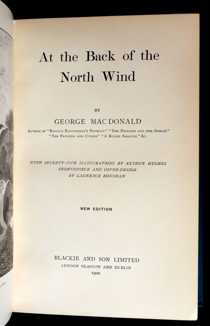 1900 Rare Book - AT THE BACK OF THE NORTH WIND by George MacDonald illustrated by Arthur Hughes.