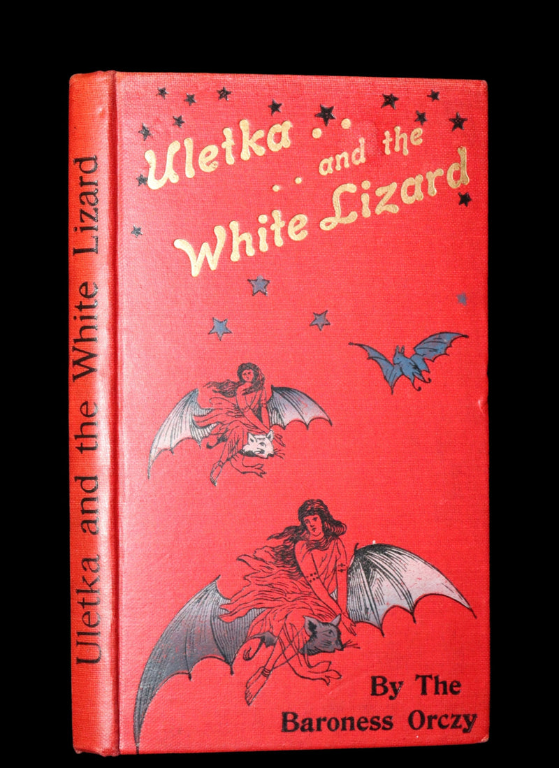 1895 Rare First Edition - Uletka and the White Lizard, Fairy Tale by the Hungarian Baroness Emma Orczy.