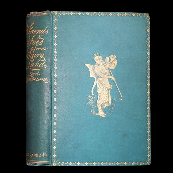 1886 Scarce First Edition - FRIENDS AND FOES FROM FAIRY LAND by E. H. Knatchbull-Hugessen (Lord Brabourne).