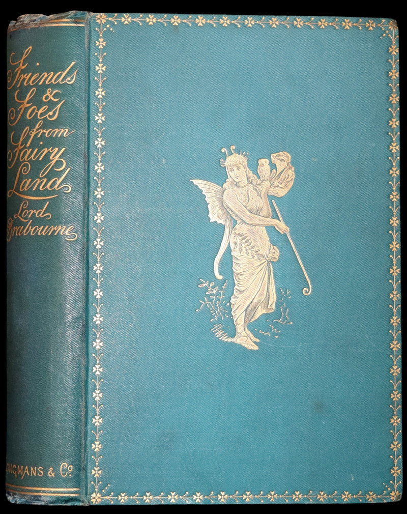 1886 Scarce First Edition - FRIENDS AND FOES FROM FAIRY LAND by E. H. Knatchbull-Hugessen (Lord Brabourne).