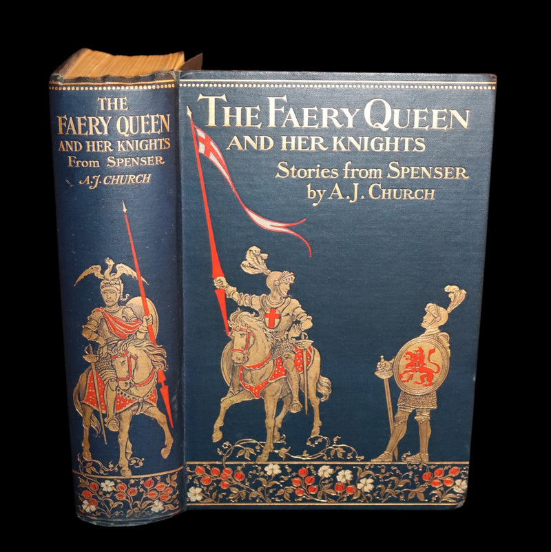 1910 Rare Book ~ THE FAERY QUEEN and her Knights, Stories from Spencer By A. J. Church. Illustrated.