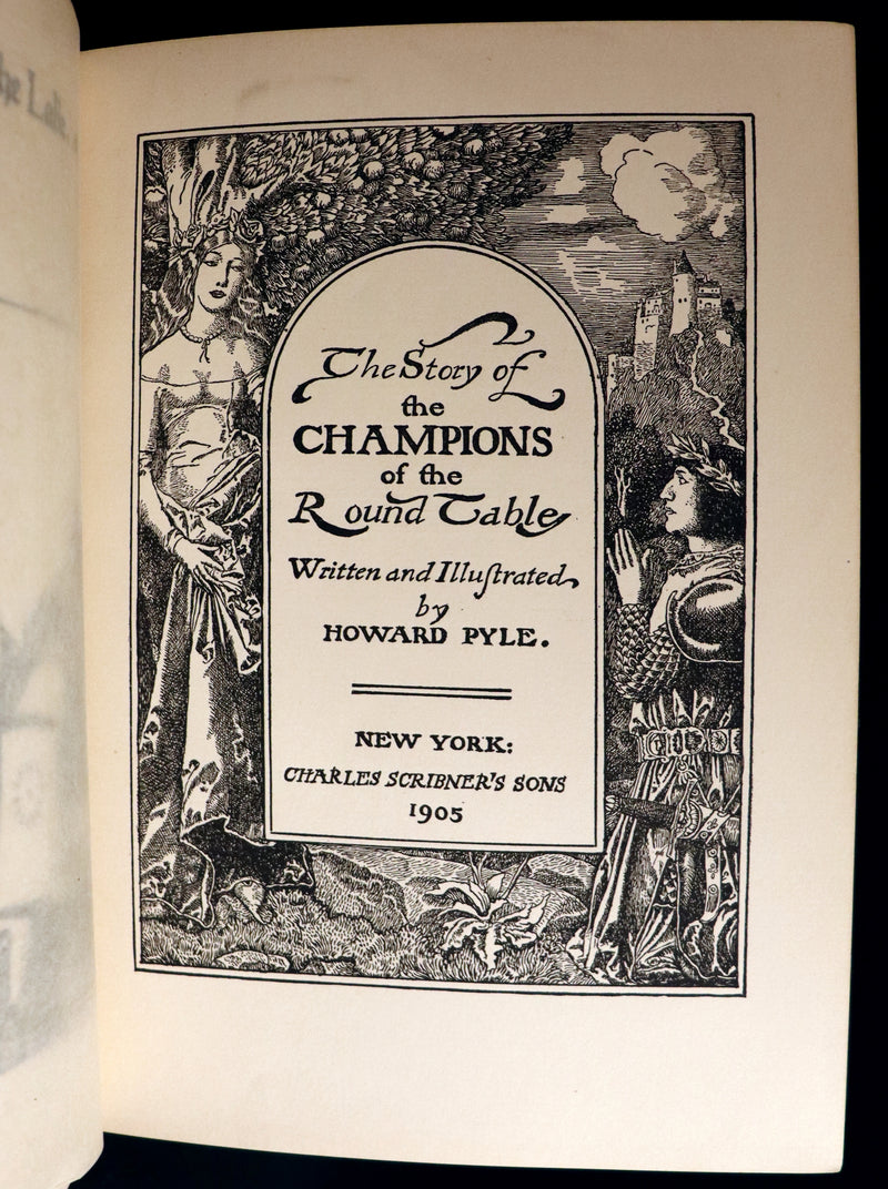 1905 Rare First Edition - King Arthur Tales, THE STORY OF THE CHAMPIONS OF THE ROUND TABLE by Howard Pyle.