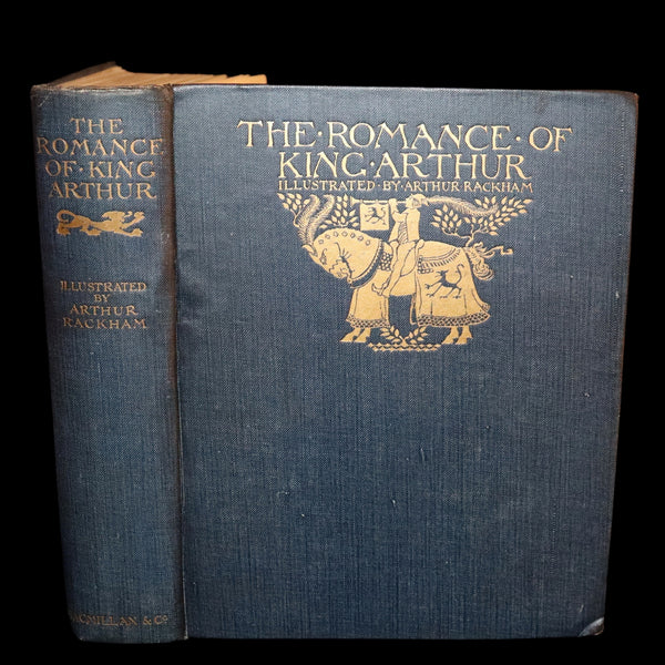 1917 Rare First Edition Book - The Romance of King Arthur and His Knights of the Round Table illustrated by RACKHAM.