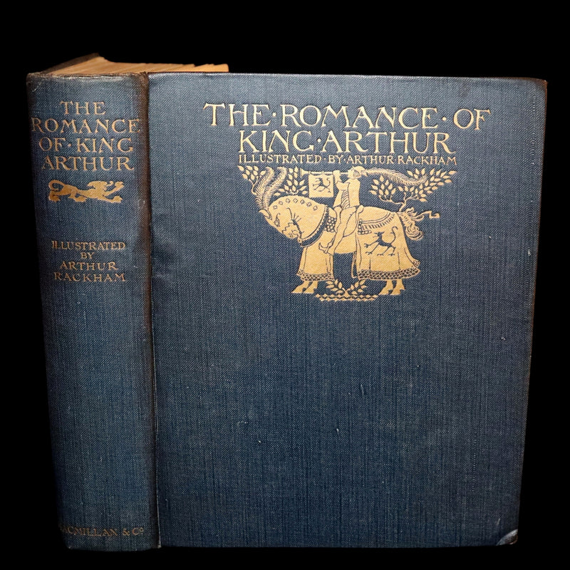 1917 Rare First Edition Book - The Romance of King Arthur and His Knights of the Round Table illustrated by RACKHAM.