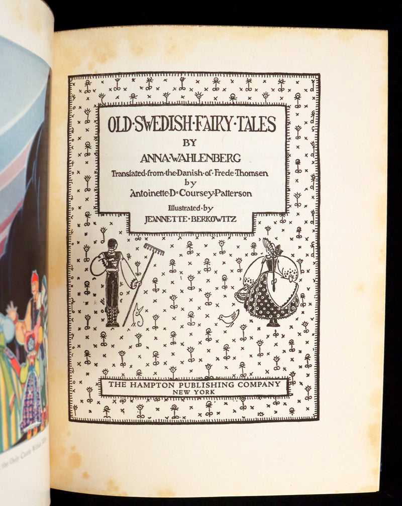 1925 First Edition - Old Swedish Fairy Tales by Anna Wahlenberg Illustrated by Jeannette Berkowitz.
